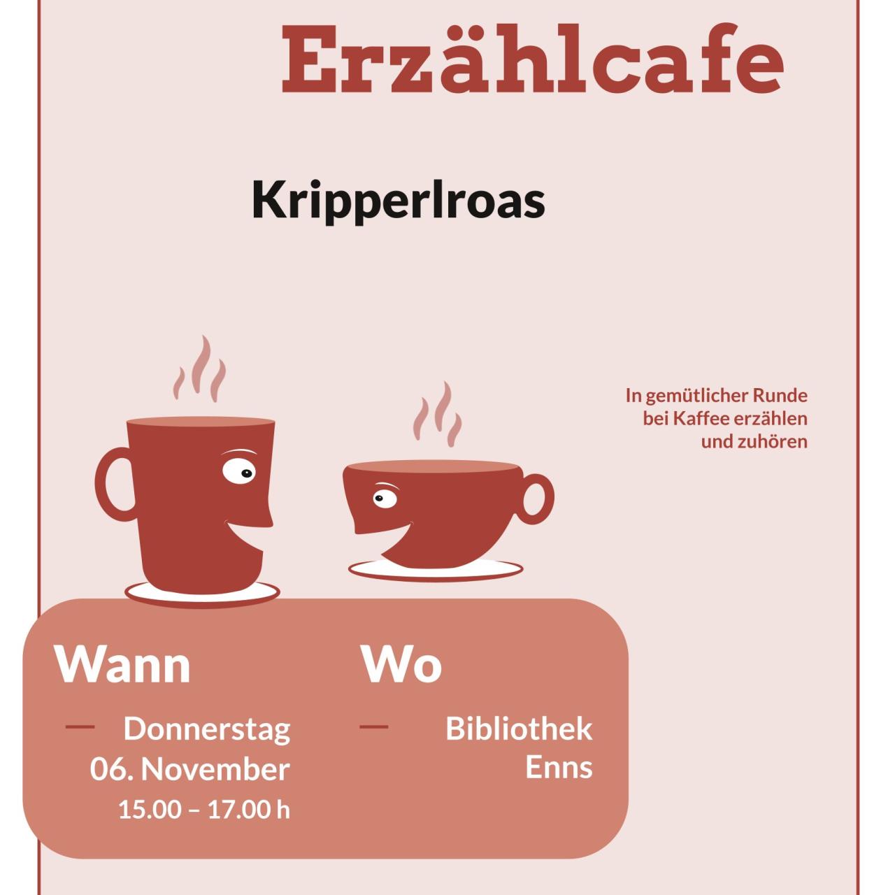 Erzählcafe Kripperlroas